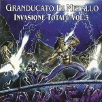 Invasione  Totale Vol.3 (Compilation 2009 Granducato di Metallo)